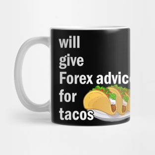 Forex for Tacos Mug